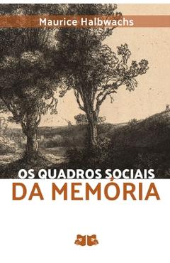 Poza produsului Os Quadros Sociais Da Memória - Halbwachs Maurice