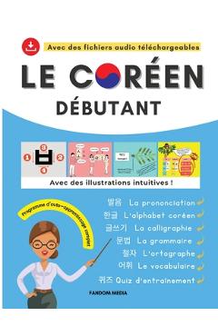 Poza produsului Le Coréen Débutant - Programme d'Auto-Apprentissage Complet - Fandom Media
