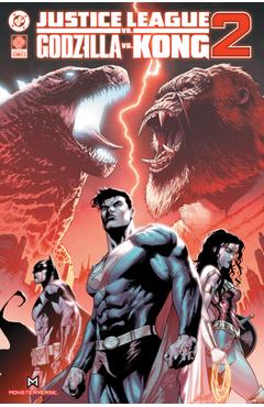 Coperta cărții 'Justice League Vs Godzilla Vs Kong 2 - Brian Buccellato'