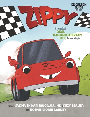 Zippy: A Story About Oral Immunotherapy (OIT) for Food Allergies - Suzy Brauer