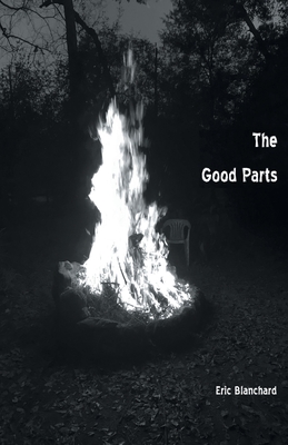 The Good Parts - Eric Blanchard