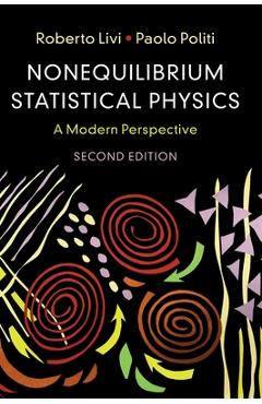 Poza produsului Nonequilibrium Statistical Physics: A Modern Perspective - Roberto Livi