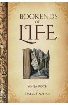 Coperta cărții 'Bookends of Life - Sonja Koch'