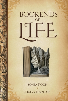 Bookends of Life - Sonja Koch