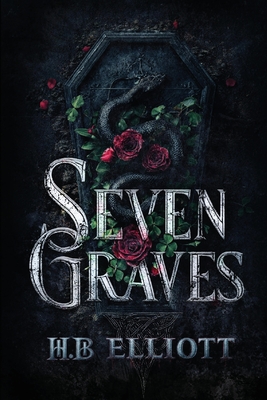Seven Graves - H. B. Elliott