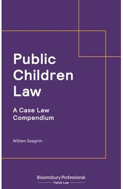 Poza produsului Public Children Law: A Case Law Compendium - William Seagrim