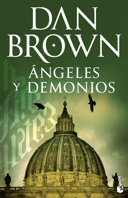 Ángeles Y Demonios / Angels and Demons - Dan Brown