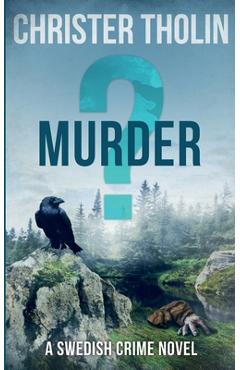 Coperta cărții 'Murder?: A Swedish Crime Novel - Christer Tholin'