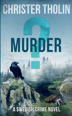 Murder?: A Swedish Crime Novel - Christer Tholin