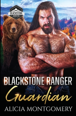 Blackstone Ranger Guardian: Blackstone Rangers Book 5 - Alicia Montgomery