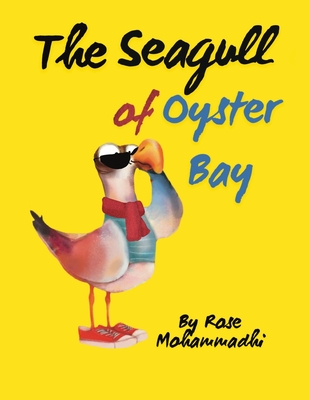 Seagull of Oyster Bay - Rose Mohammadi