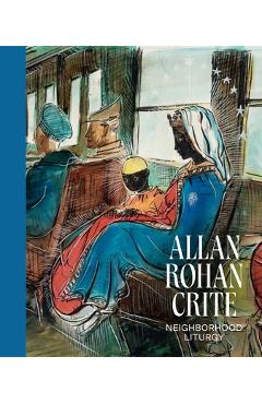 Poza produsului Allan Rohan Crite: Neighborhood Liturgy - Diana Seave Greenwald