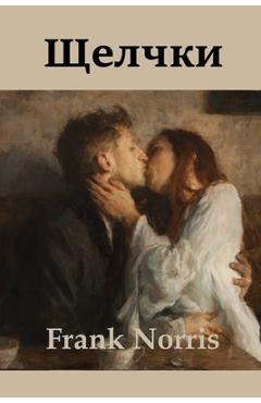 Coperta cărții 'Щелчки; Blix (Russian edition) - Frank Norris'