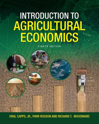 Introduction to Agricultural Economics - Oral Capps