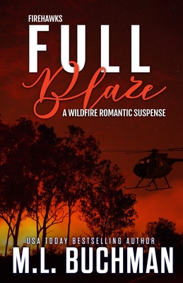 Full Blaze - M. L. Buchman