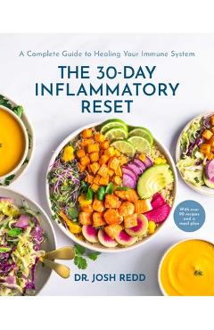 Poza produsului The 30-Day Inflammatory Reset: A Complete Guide to Healing Your Immune System - Josh Redd