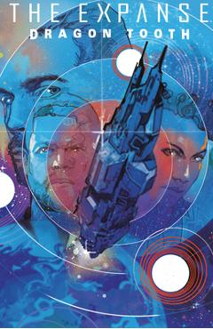 Coperta cărții 'The Expanse: Dragon Tooth Deluxe Edition - Andy Diggle'