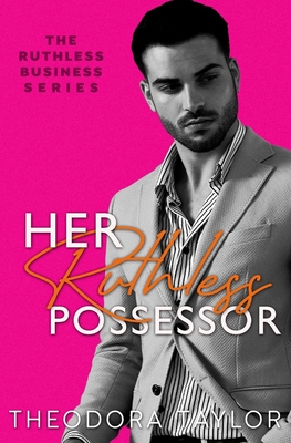 Her Ruthless Possessor: 50 Loving States, Florida - Theodora Taylor