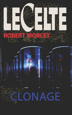 Clonage - Robert Morcet