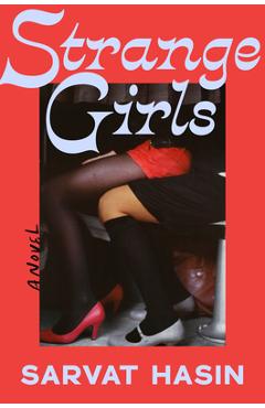 Coperta cărții 'Strange Girls - Sarvat Hasin'