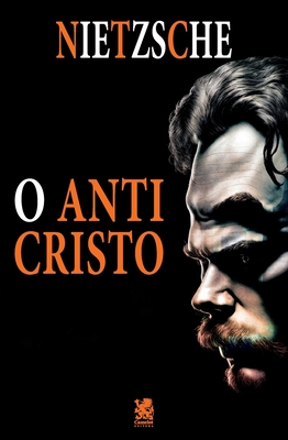 O Anticristo - Friedrich Nietzsche