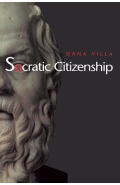 Poza produsului Socratic Citizenship - Dana Villa