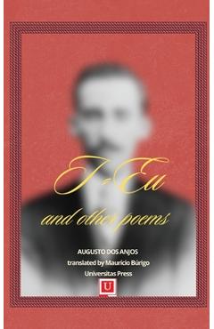 Coperta cărții 'I/Eu and other poems - Augusto Dos Anjos'