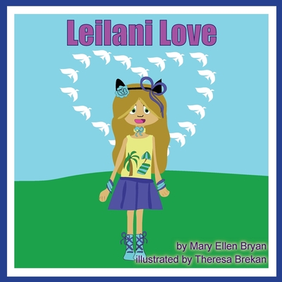 Leilani Love - Mary Ellen Bryan