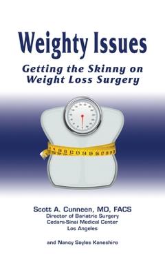 Coperta cărții 'Weighty Issues: Getting the Skinny on Weight Loss Surgery - Nancy Sayles Kaneshiro'