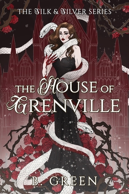 The House of Grenville - B. Green