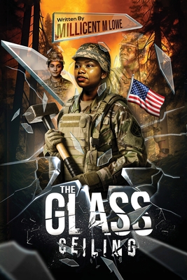 The Glass Ceiling - Millicent M. Lowe