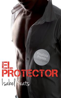 El protector - Isabel Keats