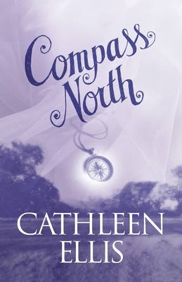 Compass North - Cathleen Ellis