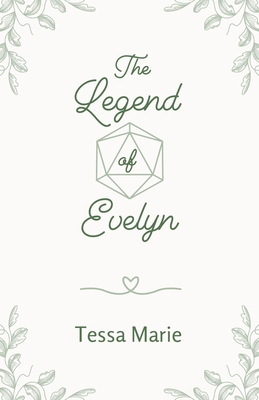 The Legend of Evelyn - Tessa Marie