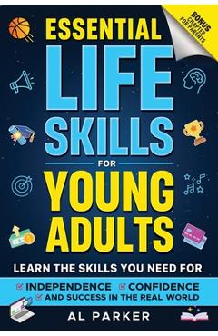 Coperta cărții 'Essential Life Skills for Young Adults - Al Parker'