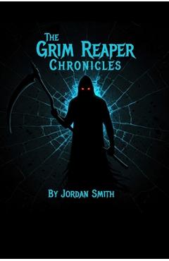 Coperta cărții 'The Grim Reaper Chronicles: Awakening - Jordan Smith'