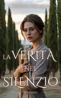 La verità nel silenzio - Serena Mcleen