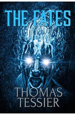 Poza produsului The Fates - Thomas Tessier