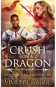 Coperta cărții 'Crush on a Dragon - Vivienne Savage'