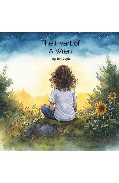 Coperta cărții 'The Heart of a Wren - Erin Doyle'