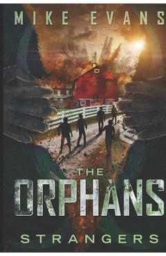 Poza produsului The Orphans: Strangers - Mike Evans