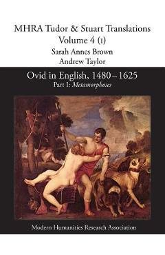 Coperta cărții 'Ovid in English, 1480-1625: Part I, Metamorphoses - Sarah Annes Brown'