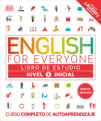 Coperta cărții 'English for Everyone Nivel 1 Inicial: Libro de Estudio: Edicion En Espanol -'