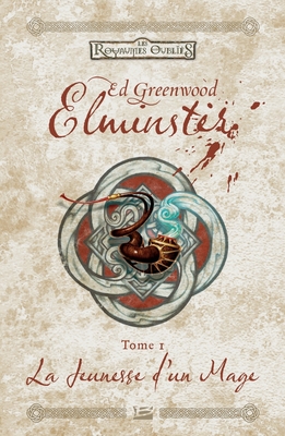 Elminster, T1: La Jeunesse d'un mage -
