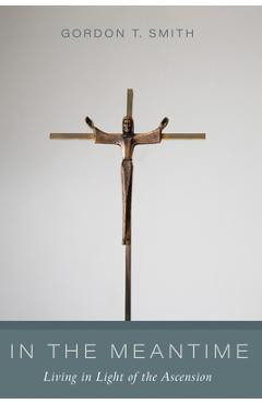Coperta cărții 'In the Meantime - Gordon T. Smith'