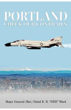 Poza produsului Portland, Check Our Contrails - David E. B. (deb) Ward