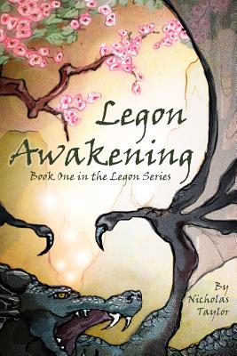 Legon Awakening: Book One in the Legon Series - Nicholas Taylor
