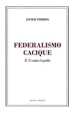 Poza produsului Federalismo cacique: El 78 contra el pueblo - Javier Torrox