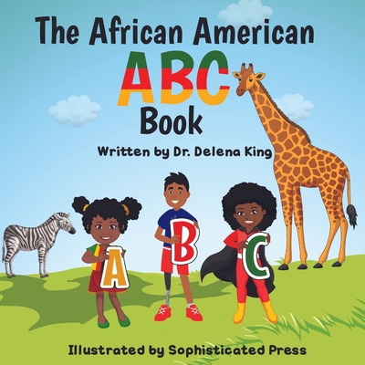 The African American ABC Book - Sophisticated Press