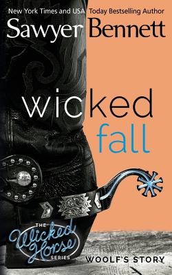 Wicked Fall - Sawyer Bennett